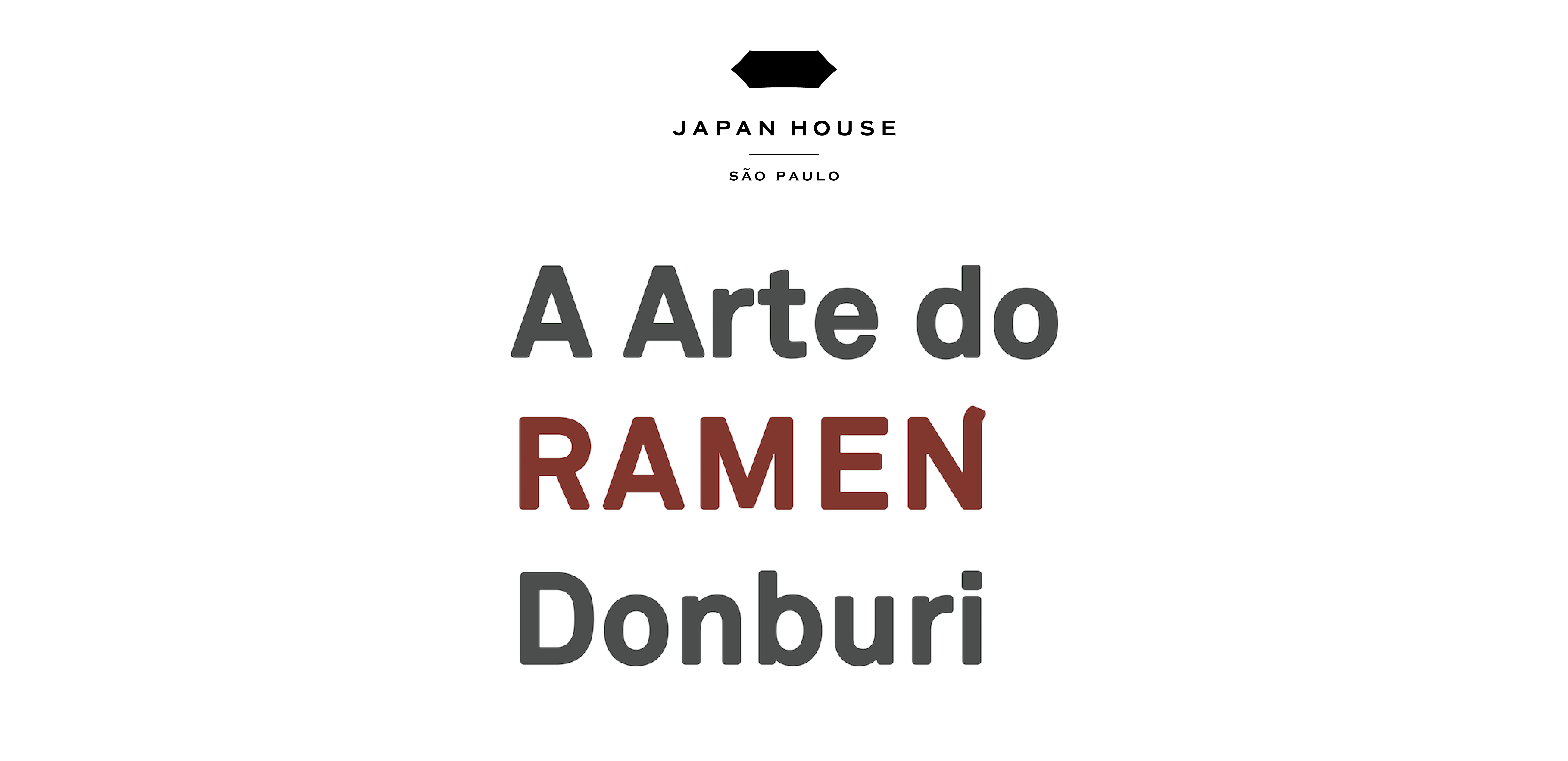 Texto em letras cinzas sobre fundo branco: A arte do Ramen Donburi. A palavra Ramen está escrita em letras vermelhas e maiúsculas.