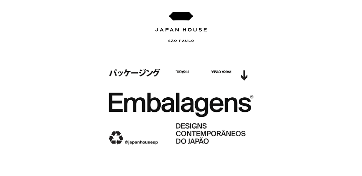 Banner da exposição Embalagens: Designs Contemporâneos do Japão. Acima, logotipo da Japan House São Paulo