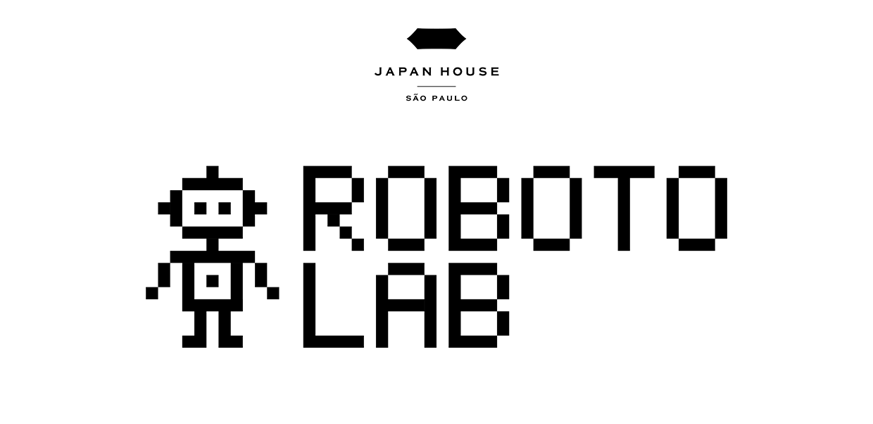 Banner da exposição Roboto Lab. Acima, logotipo da Japan House São Paulo